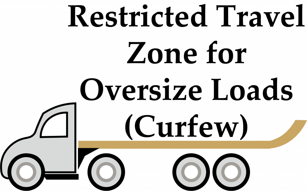 Restricted Travel Zone for Oversize Loads (Curfew)