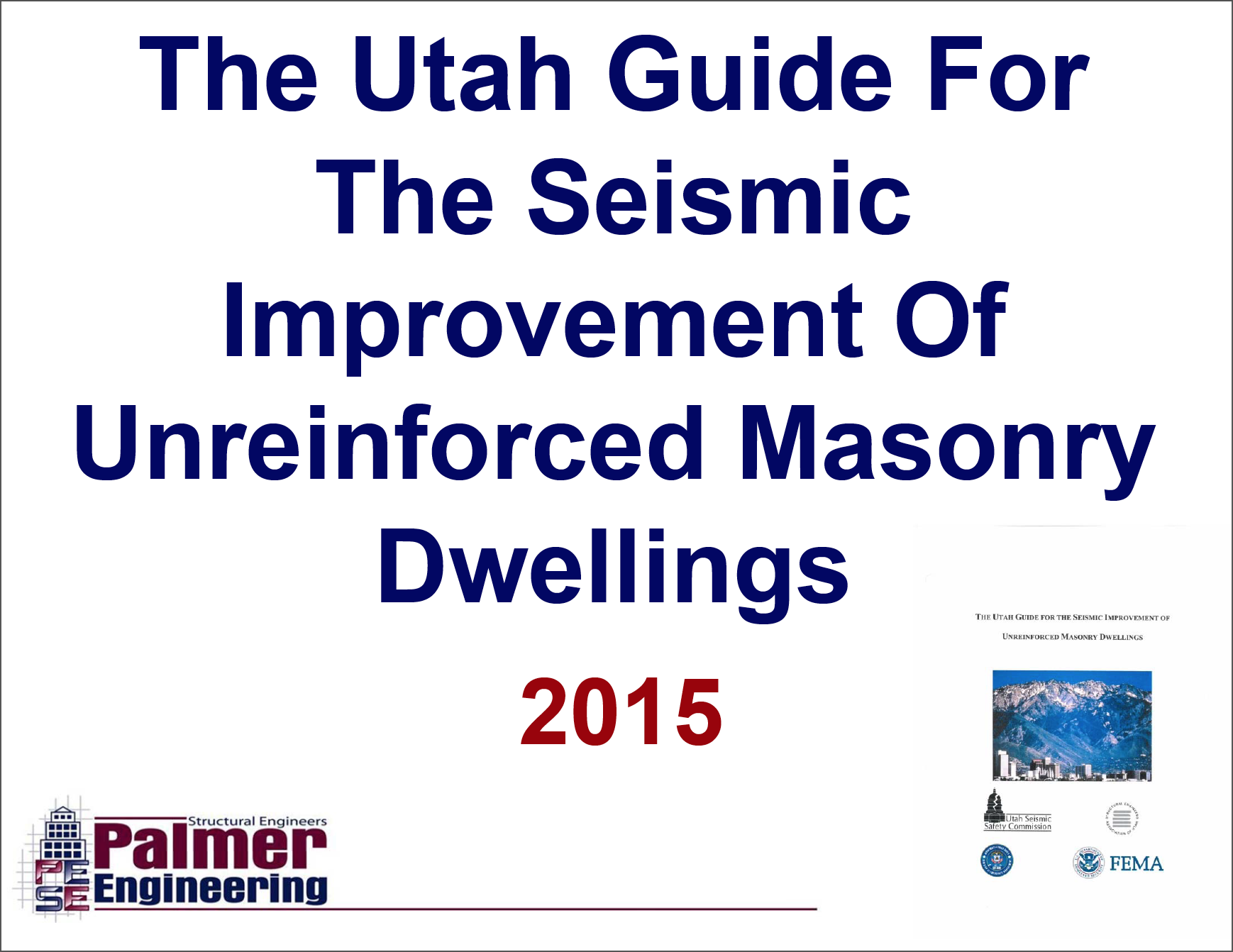 Utah Guide for the Seismic Improvement of Unreinforced Masonry Dwellings