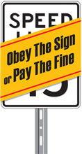 Obey the sign or pay the fine